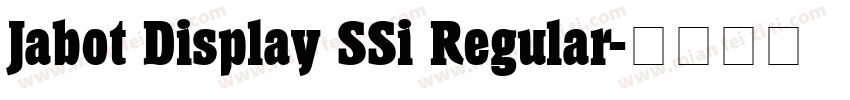 Jabot Display SSi Regular字体转换